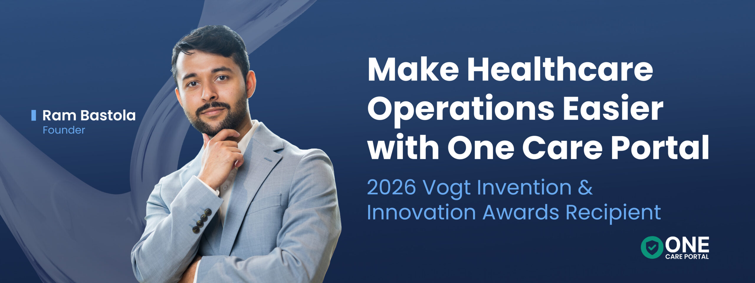 Make Healthcare Operations Easier with One Care Portal, a 2026 Vogt Invention and Innovation Awards recipient. The founder pictured is Ram Bastola.