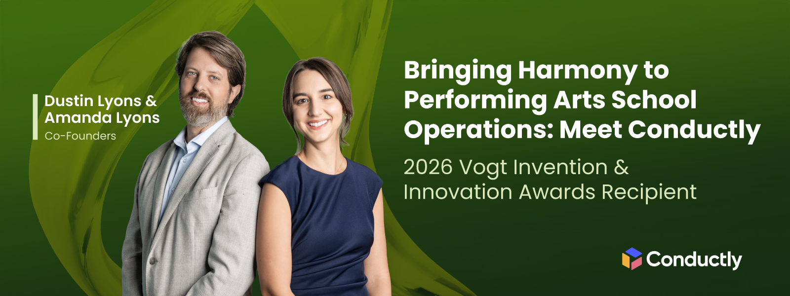 The webslider shows the photo of two co-founders of the early-stage business and Vogt Awards recipient, Conductly. The webslider reads Bringing Harmony to Performing Arts Operations: Meet Conductly