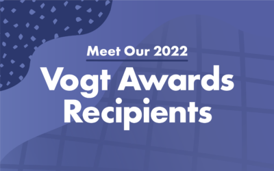 Meet our 2022 Vogt Awards Recipeients Blog Graphic