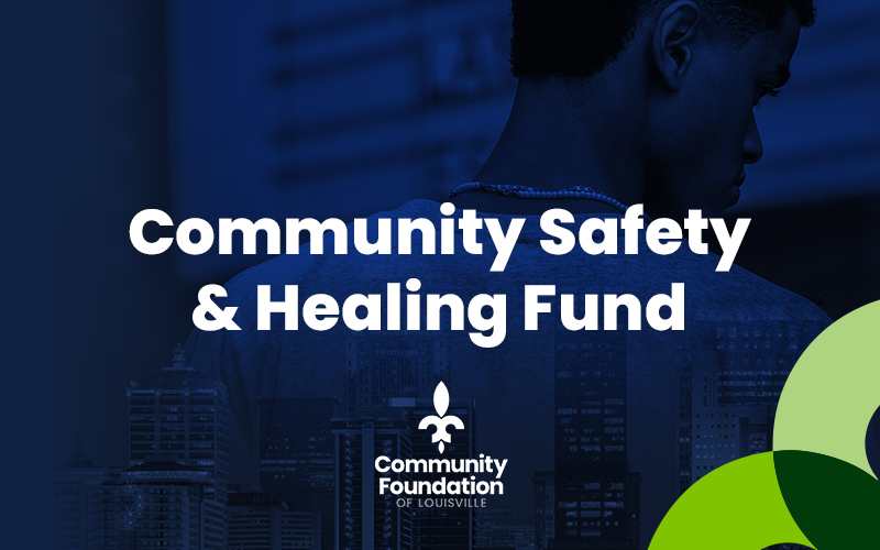Community Safety & Healing Fund