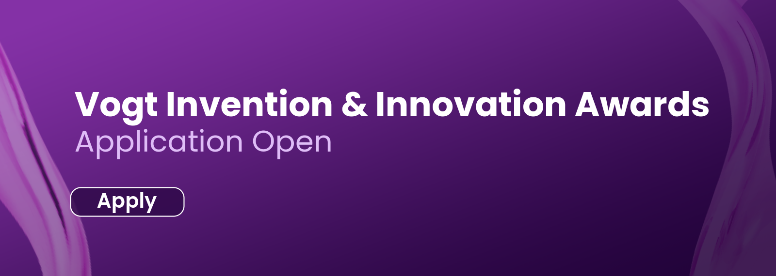 Vogt Invention & Innovation Awards Application Open. Apply today.
